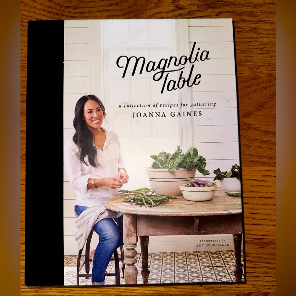Magnolia Table A Collection of Recipes for Gathering by Joanna Gaines Volume 1